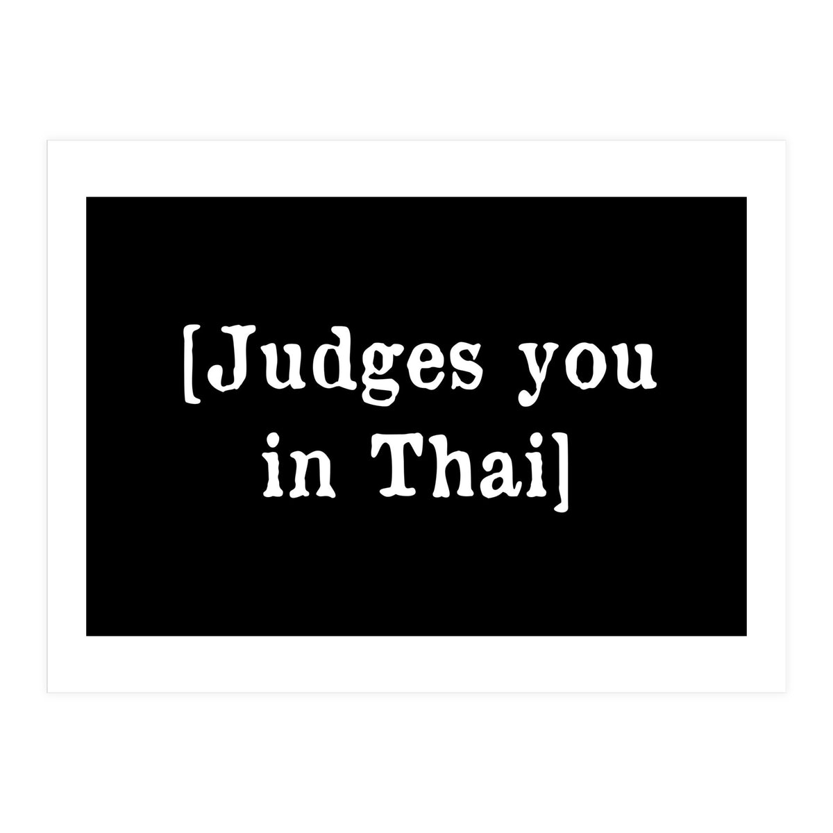 Judges You In Thai (Print Only)