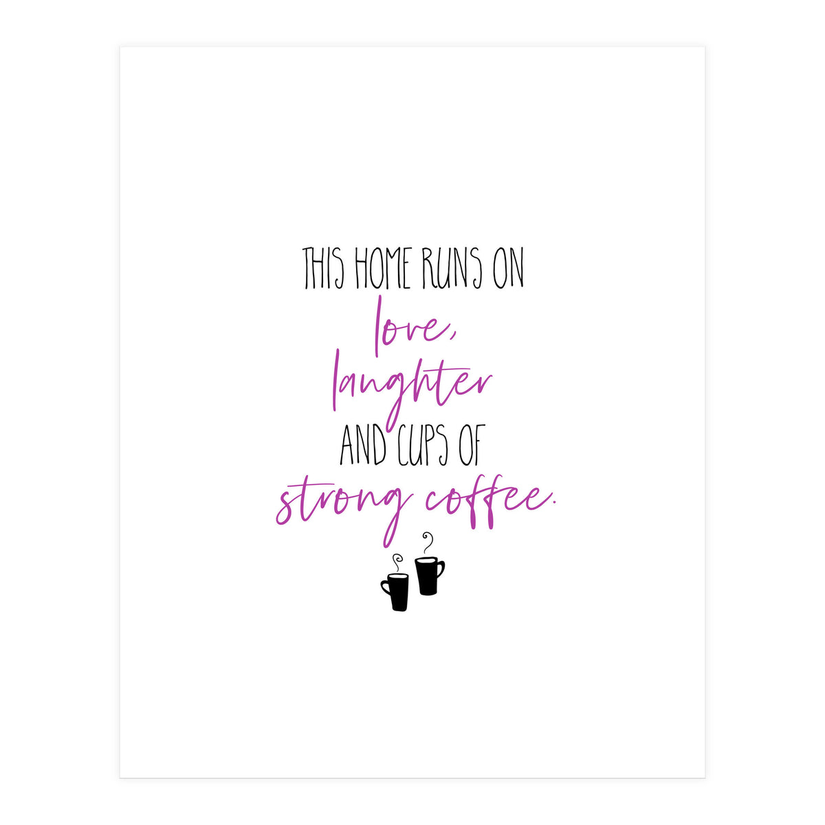 Strong Coffee (Print Only)