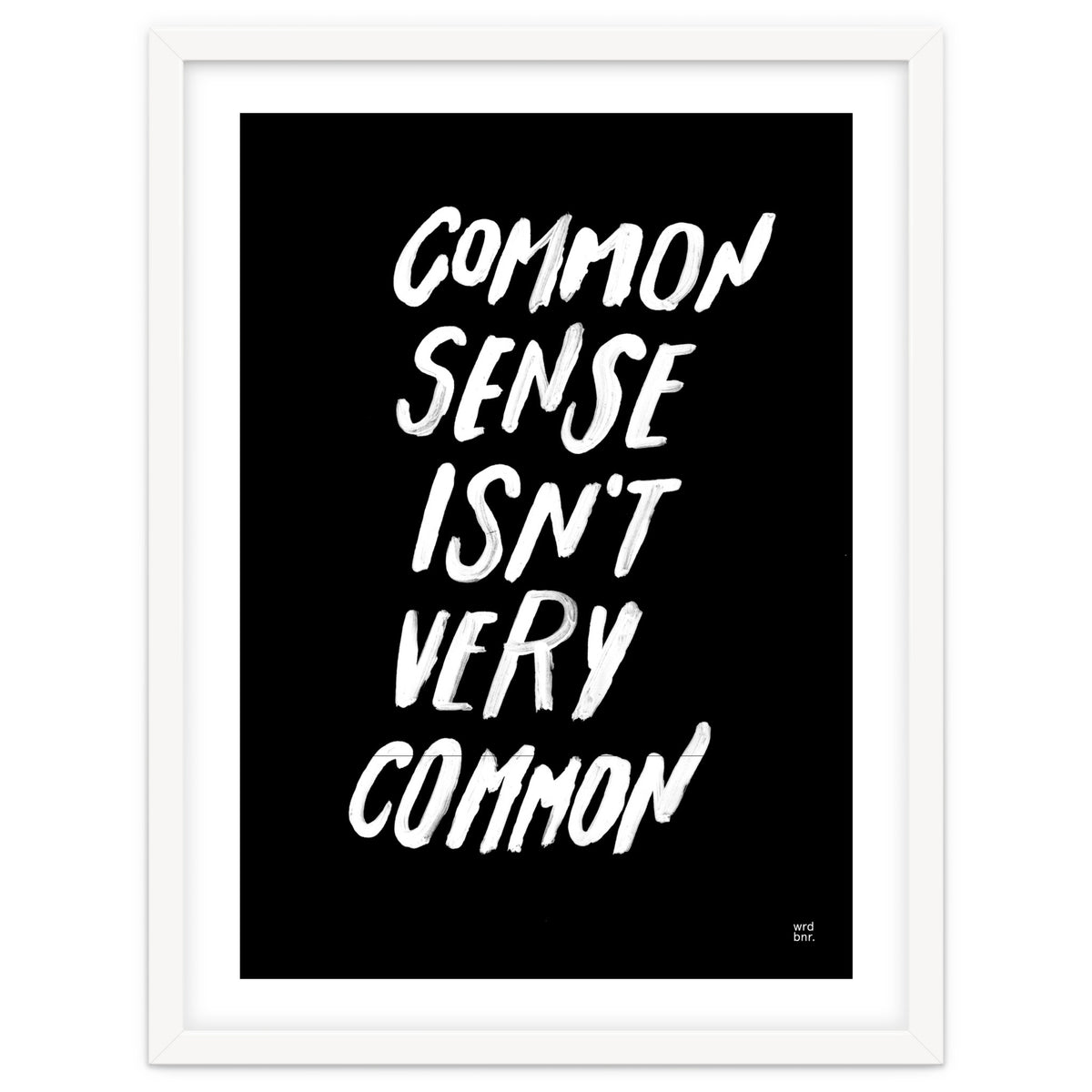 UNCOMMON SENSE