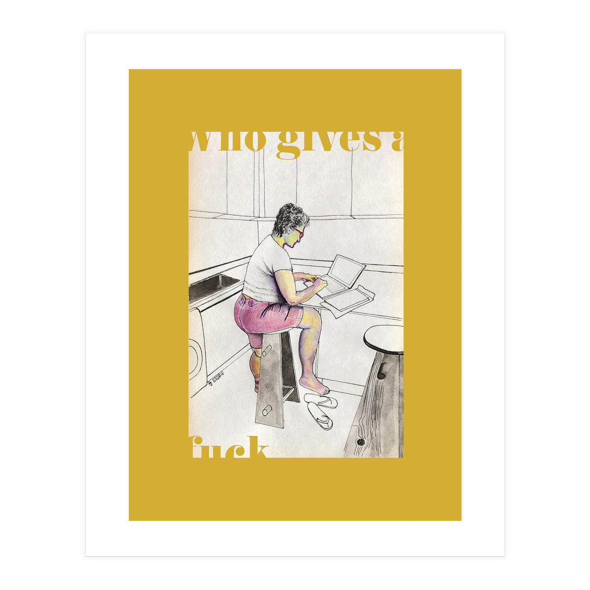 Who Gives A Fuck (Print Only)