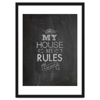 My House, My Rules